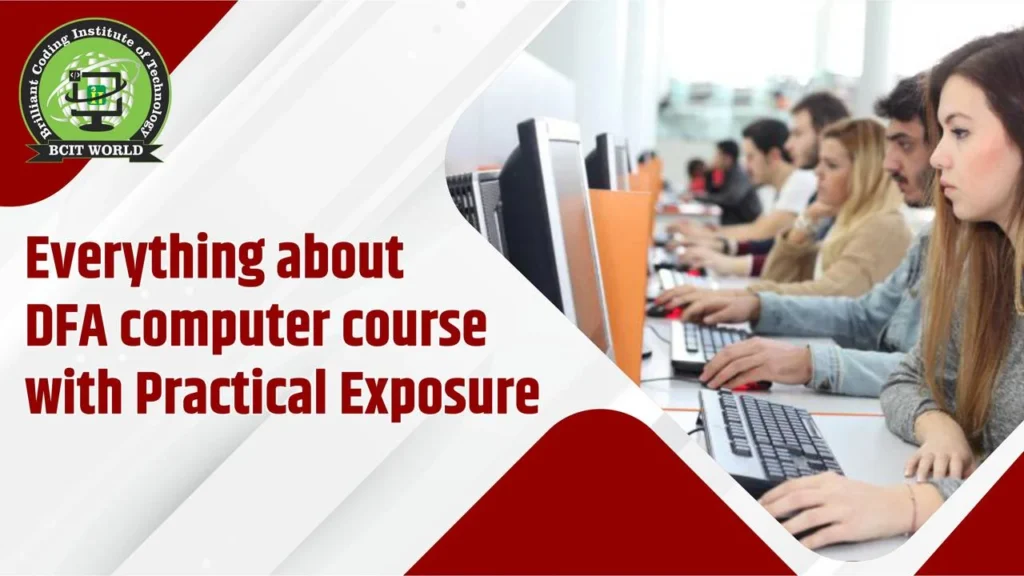 Everything about DFA Computer Course with Practical Exposure